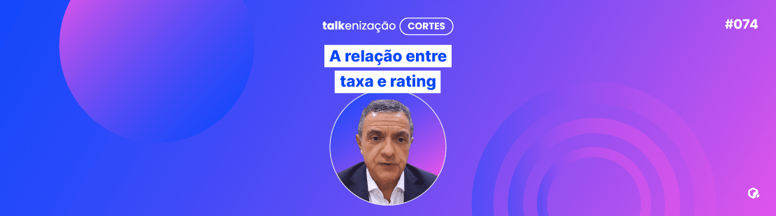 A relação entre taxa e rating no Descompliqi a plataforma de conteúdos da Liqi com Decio Bapttista